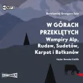 W górach przeklętych. Wampiry Alp...audiobook - tantis.pl