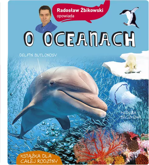 Radosław Żbikowski opowiada o oceanach - tantis.pl