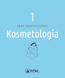Kosmetologia. Tom 1