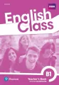English Class. B1. Książka nauczyciela + ActiveTeach - tantis.pl
