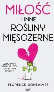 Miłość i inne rośliny mięsożerne - tantis.pl