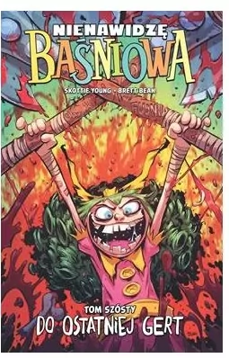 Nienawidzę Baśniowa T.6 - tantis.pl