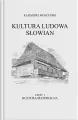 Kultura Ludowa Słowian cz.1 Kultura materialna - tantis.pl