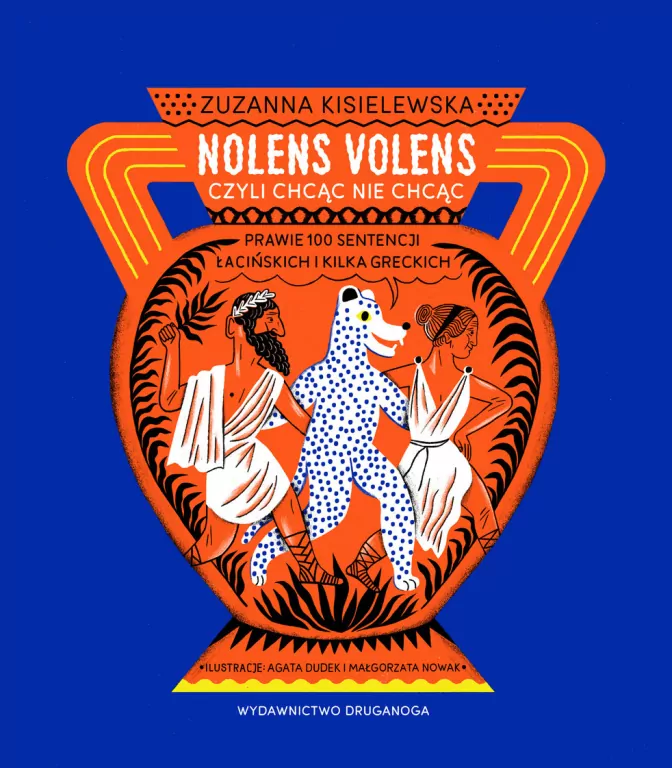 Nolens volens czyli Chcąc nie chcąc - tantis.pl