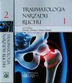Traumatologia narządu ruchu Tom 1-2 - tantis.pl