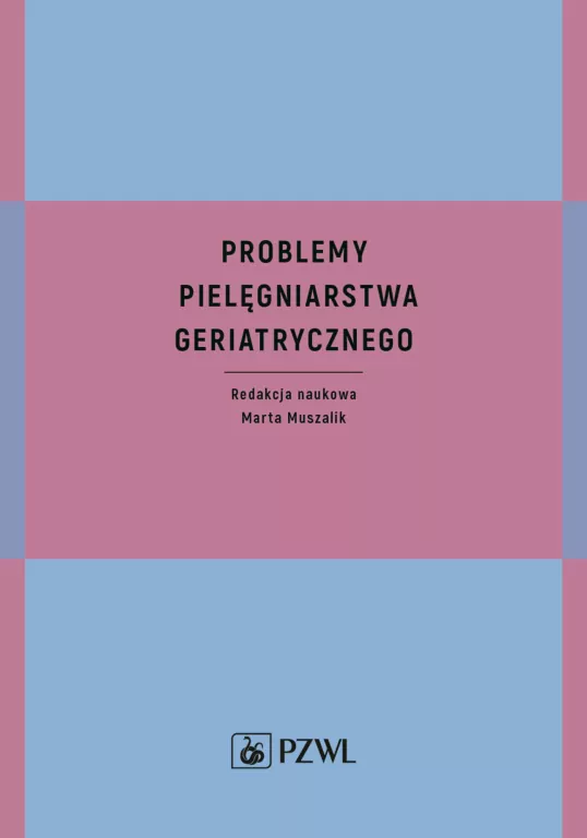 Problemy pielęgniarstwa geriatrycznego - tantis.pl
