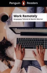 Work Remotely. Penguin Readers Level 5 wer. angielska