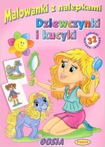 Dziewczynki i kucyki. Malowanki z nalepkami - tantis.pl