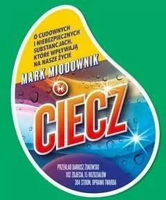 Ciecz. O cudownych i niebezpiecznych substancjach - tantis.pl