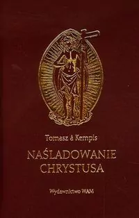 Naśladowanie Chrystusa. Mix - tantis.pl