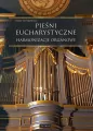 Pieśni Eucharystyczne. Harmonizacje organowe - tantis.pl