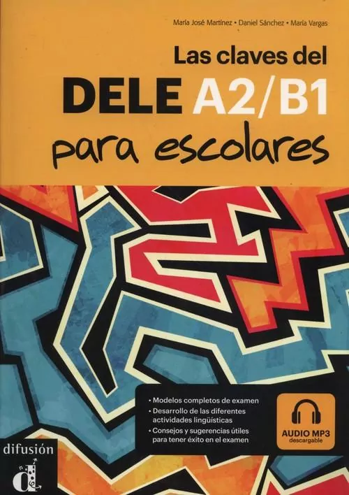 Las claves del DELE para escolares. A2/B1 - tantis.pl
