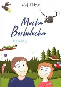 Mucha Berbelucha i inne wiersze - tantis.pl