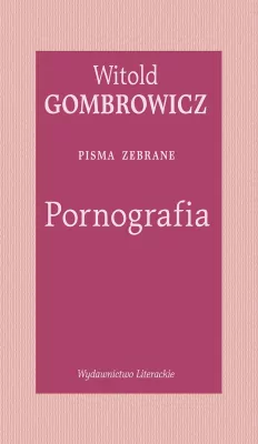 Pornografia. Pisma zebrane