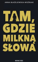 Tam, gdzie milkną słowa