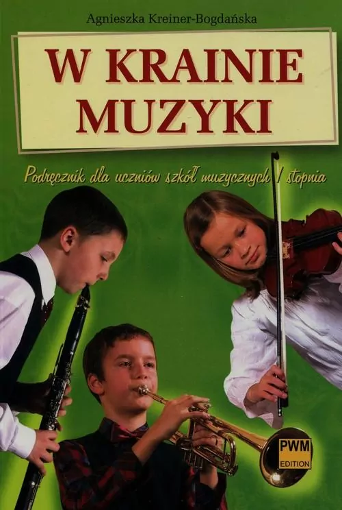 W krainie muzyki. Podręcznik dla uczniów szkół muzycznych I stopnia - tantis.pl