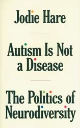 Autism Is Not A Disease