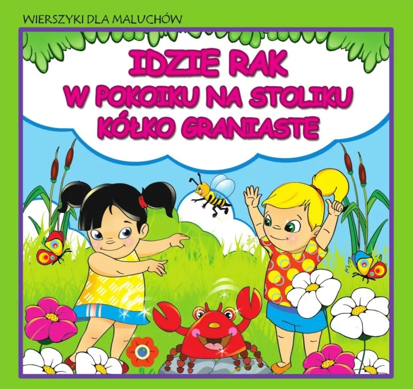 Wierszyki dla maluchów. Idzie rak. W pokoiku na... - tantis.pl