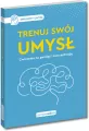 Trenuj swój umysł. Ćwiczenia na pamięć i koncentrację - tantis.pl