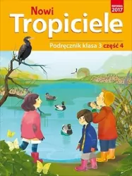 Nowi Tropiciele. Podręcznik. Klasa 3. Część 4. Szkoła podstawowa