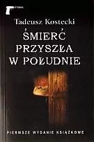 Śmierć przyszła w południe - tantis.pl