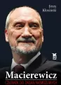 Macierewicz. Człowiek do zadań niemożliwych - tantis.pl