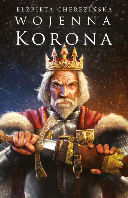 Wojenna korona. Odrodzone Królestwo. Tom 4 - tantis.pl