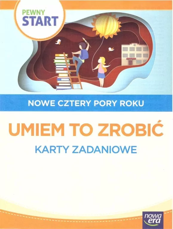 Pewny start. Nowe cztery pory roku. Umiem to zrobić - tantis.pl