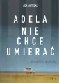 Adela nie chce umierać - tantis.pl