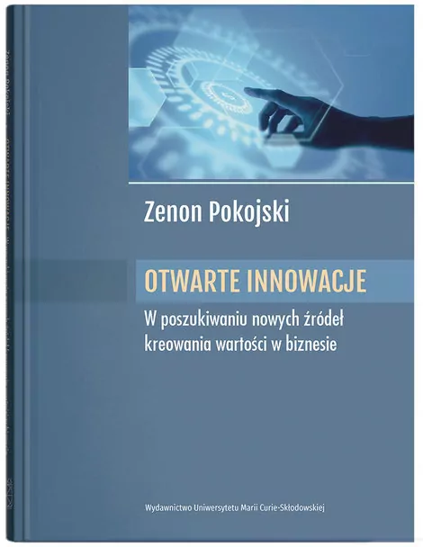 Otwarte innowacje. W poszukiwaniu nowych źródeł... - tantis.pl