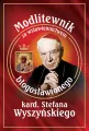 Modlitewnik za wstawiennictwem bł. kard. Stefana Wyszyńskiego - tantis.pl
