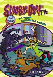 Scooby-Doo! i Ty. Na tropie Naftowego Demona. Tom 10