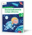 Doświadczenia małego odkrywcy. Klasa 2. Edukacja wczesnoszkolna. Owocna edukacja - tantis.pl