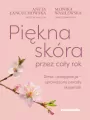 Piękna skóra przez cały rok. Dieta i pielęgnacja.. - tantis.pl
