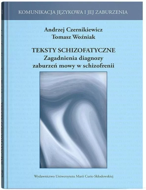 Teksty schizofatyczne. Zagadnienia diagnozy.. - tantis.pl