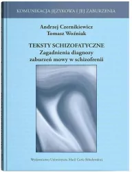 Teksty schizofatyczne. Zagadnienia diagnozy..