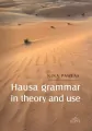 Hausa grammar in theory and use - tantis.pl