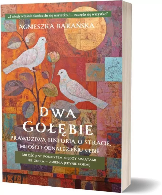 Dwa Gołębie. Prawdziwa historia o stracie... - tantis.pl
