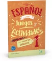 El espanol con Juegos y Actividades 1 con recursos digitales + audio online A1-A2 - tantis.pl