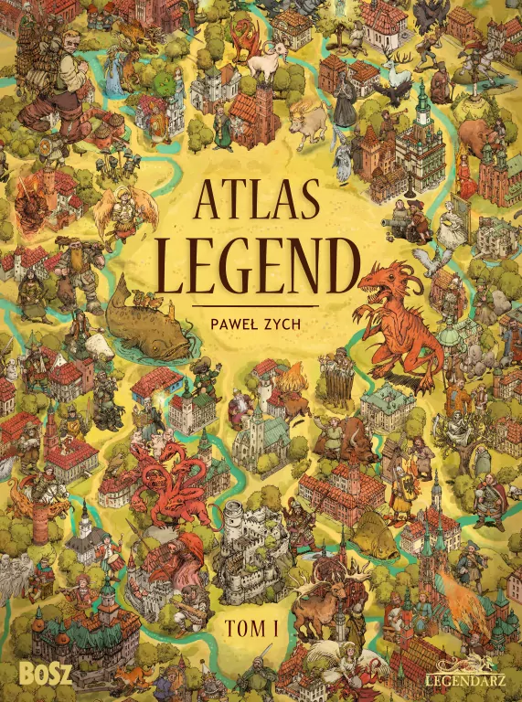 Atlas legend. Legendarz. Tom 1 - tantis.pl