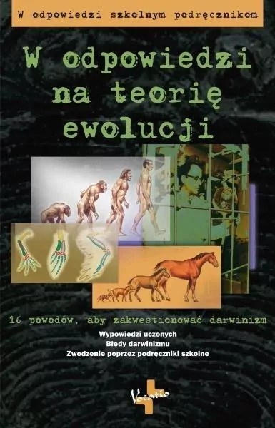 W odpowiedzi na teorię ewolucji. 16 powodów, aby zakwestionować darwinizm - tantis.pl