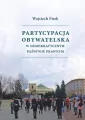 Partycypacja obywatelska w demokratycznym państwie - tantis.pl