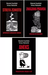 Pakiet: Strefa zgniotu / Zakazana prawda. Ucieczka od wolności / Aneks. Niebezpieczne związki III RP