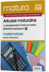 Matura 2026 Matematyka. Arkusze maturalne z rozwiązaniami krok po kroku. Zakres rozszerzony
