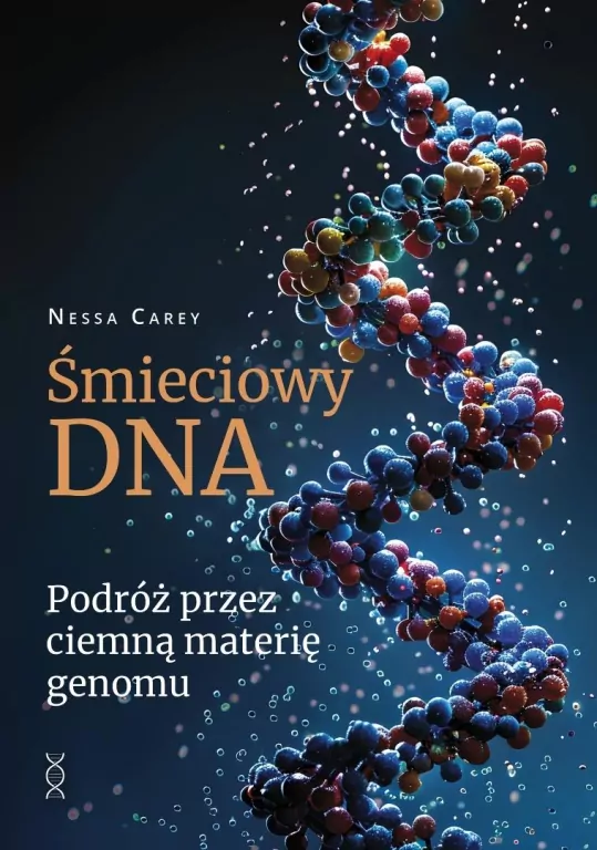 Śmieciowy DNA. Podróż przez ciemną materię genomu - tantis.pl