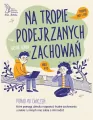 Na tropie podejrzanych zachowań. Ponad 90 ćwiczeń - tantis.pl