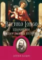 Bartolo Longo. Miłosierdzie, które zmienia historię - tantis.pl