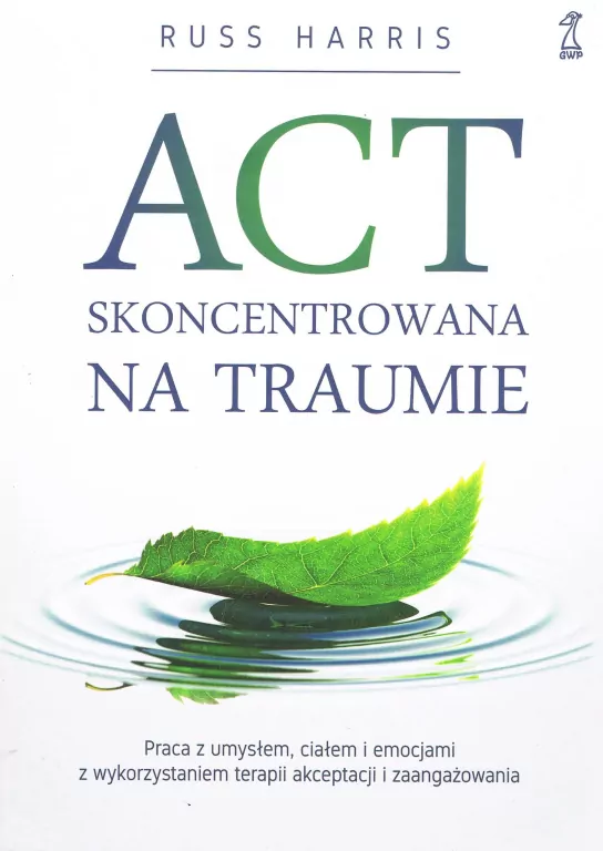 ACT skoncentrowana na traumie - tantis.pl