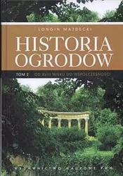 Historia ogrodów. Tom 2