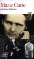 Marie Curie biographie - tantis.pl